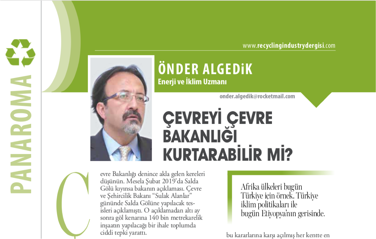 Çevreyi Çevre Bakanlığı Kurtarabilir mi?